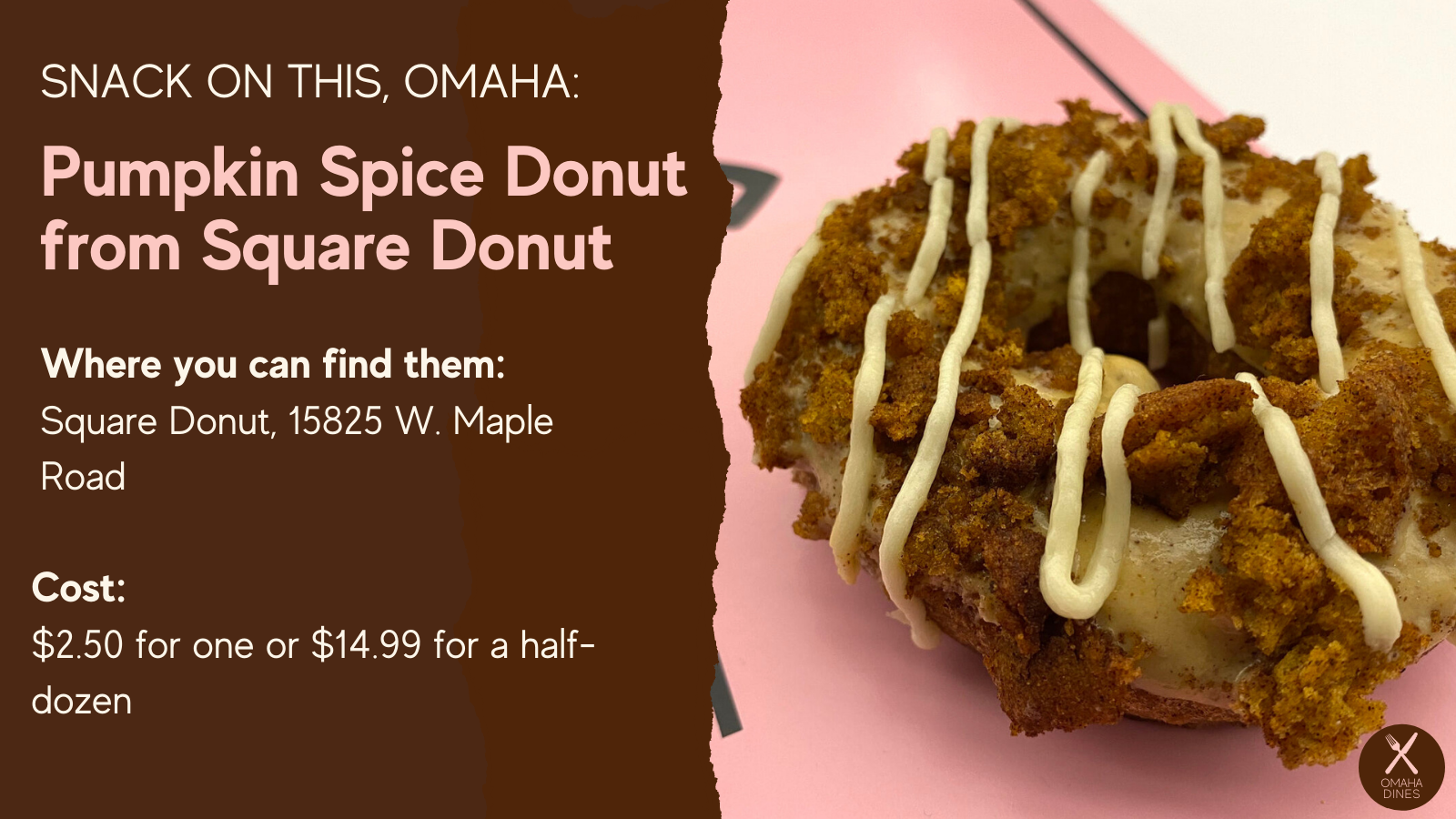 Snack on this, Omaha: Pumpkin Spice Donut from Square Donut